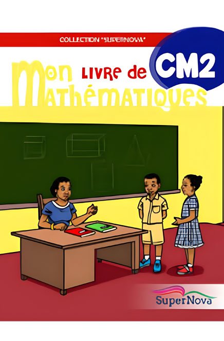 Mon livre de Mathématique - CM2